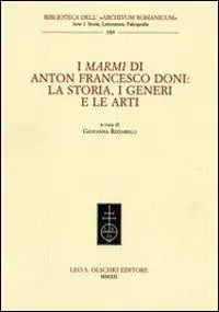 Aanbieding I marmi di Anton Francesco Doni. La storia, i generi e le arti