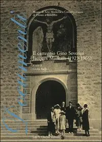 Bestseller Il carteggio. Gino Severini-Jacques Maritain (1923-1966)