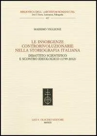 Meest Verkocht Le insorgenze controrivoluzionarie nella storiografia italiana. Dibattito scientifico e scontro ideologico (1799-2012)
