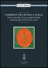 I Demidov fra Russia e Italia. Gusto e prestigio di una grande famiglia in Europa fra Otto e Novecento Lage Prijs