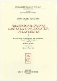 Prevenciones divinas contra la vana idolatría de la Gentes. Ediz. italiana e spagnola. Vol. 1 Weekendaanbieding