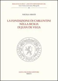 La fondazione di Carlentini nella Sicilia di Juan de Vega Exclusieve Aanbieding