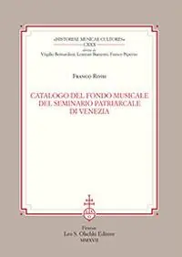 Catalogo del fondo musicale del Seminario Patriarcale di Venezia Must-Have