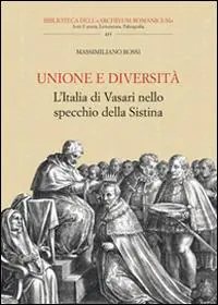 Bestel Nu Unione e diversità. L‘Italia di Vasari nello specchio della Sistina
