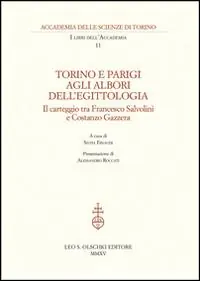 Torino e Parigi agli albori dell‘egittologia. Il carteggio tra Francesco Salvolini e Costanzo Gazzera Beperkt Aanbod