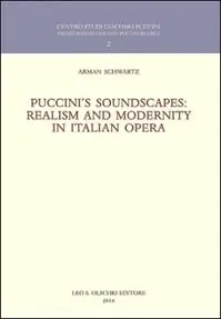 Puccini‘s soundscapes. Realism and modernity in italian opera Superprijs