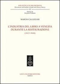 L‘industria del libro a Venezia durante la Restaurazione (1815-1848) Express Levering