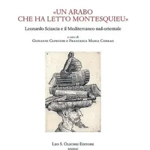 Actieprijs «Un arabo che ha letto Montesquieu». Leonardo Sciascia e il Mediterraneo sud-orientale