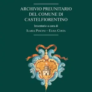 Archivio preunitario del Comune di Castelfiorentino Beperkt Aanbod