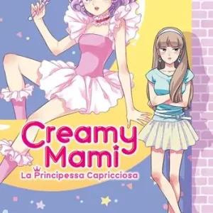 Creamy mami. La principessa capricciosa. Vol. 1 Aanbieding