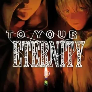 Laatste Kans To your eternity. Vol. 19