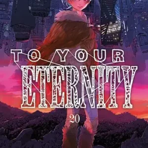 Fabrieksprijs To your eternity. Vol. 20