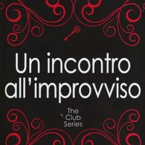 incontro all‘improvviso. The Club series Snelle Levering