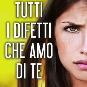 Tutti i difetti che amo di te Meest Verkocht