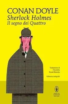 Il segno dei quattro. Sherlock Holmes. Ediz. integrale Op = Op