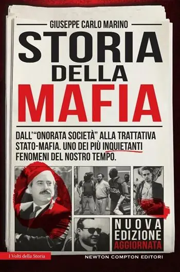 Storia della mafia. Dall‘«onorata società» alla trattativa Stato-mafia, uno dei più inquietanti fenomeni del nostro tempo Hete Deal
