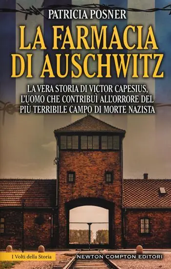 La farmacia di Auschwitz. La vera storia di Victor Capesius, l‘uomo che contribuì all‘orrore del più terribile campo di morte nazista Gecertificeerd