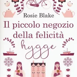 Alleen Vandaag Il piccolo negozio della felicità hygge