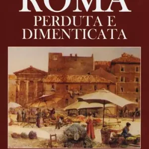 Dagaanbieding Roma perduta e dimenticata