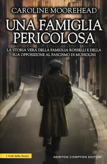 Una famiglia pericolosa. La storia vera della famiglia Rosselli e della sua opposizione al fascismo di Mussolini Beperkte Voorraad
