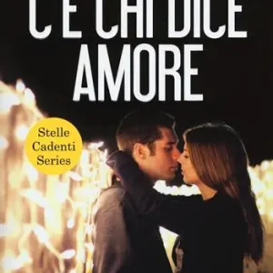 Gecertificeerd C‘è chi dice amore. Stelle cadenti series