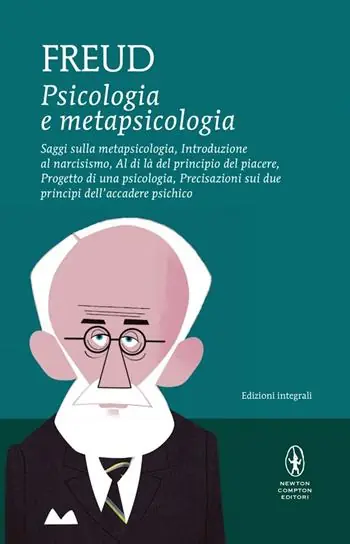 Psicologia e metapsicologia. Saggi sulla metapsicologia. Introduzione al narcisismo. Al di là del principio del piacere. Progetto di una psicologia. Precisazioni sui due principi dell‘accadere psichico. Ediz. integrale Korting