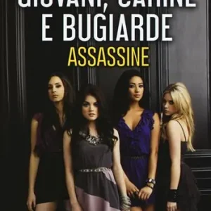 Exclusieve Aanbieding Giovani, carine e bugiarde. Assassine