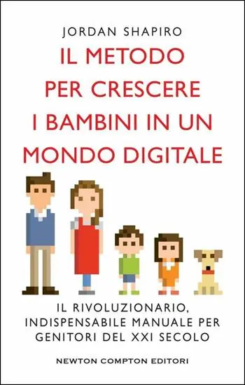 Betrouwbaar Il metodo per crescere i bambini in un mondo digitale