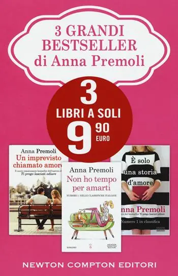Hete Deal 3 grandi bestseller di Anna Premoli Un imprevisto chiamato amore-Non ho tempo per amarti-È solo una storia d‘amore