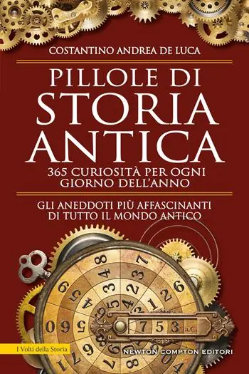 Pillole di storia antica. 365 curiosità per ogni giorno dell‘anno Direct Verzonden