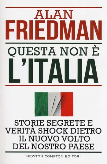 Questa non è l‘Italia. Storie segrete e verità shock dietro il nuovo volto del nostro Paese Hete Deal