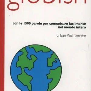 Beste Prijs Parlate globish. Con le 1500 parole per comunicare facilmente nel mondo intero