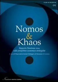 Nomos & Khaos. Rapporto Nomisma 2004 sulle prospettive economico-strategiche Must-Have