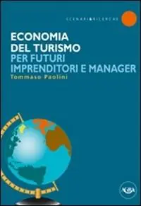 Flitsaanbieding Economia del turismo per futuri imprenditori e manager