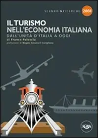 Il turismo nell‘economia italiana. Dall‘unità d‘Italia a oggi Aanbieding