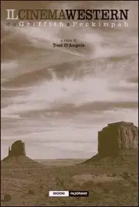 Il cinema western da Griffith a Peckinpah Exclusieve Aanbieding