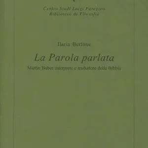 Nieuw La parola parlata. Martin Buber interprete e traduttore della Bibbia