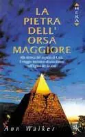 Bestel Nu La pietra dell‘Orsa maggiore. Alla ricerca del segreto di Giza, il viaggio iniziatico di una donna nell‘Egitto dei faraoni