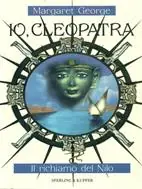 Io, Cleopatra. Il richiamo del Nilo Tijdelijk Beschikbaar
