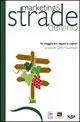 Marketing & strade del vino. In viaggio tra saperi e sapori Gereduceerde Prijs