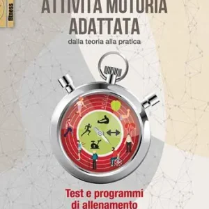 Weekendaanbieding Attività motoria adattata dalla teoria alla pratica