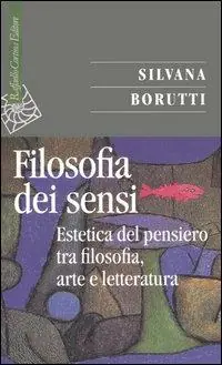 Meest Verkocht La filosofia dei sensi. Estetica del pensiero tra filosofia, arte e letteratura