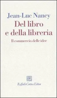 Bestel Nu Del libro e della libreria. Il commercio delle idee