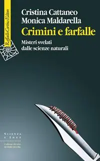 Beste Prijs Crimini e farfalle. Misteri svelati dalle scienze naturali
