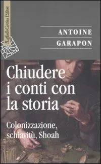 Chiudere i conti con la storia. Colonizzazione, schiavitù, Shoah Veilige Betaling