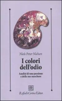 Aanbieding I colori dell‘odio. Analisi di una passione e delle sue maschere