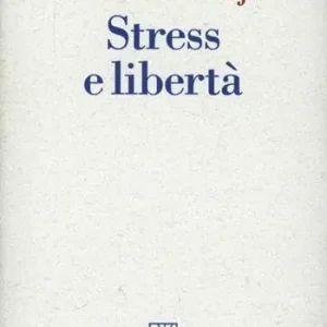 Stress e libertà Premium