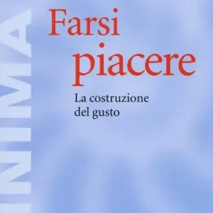 Farsi piacere. La costruzione del gusto Betaalbaar