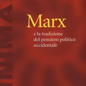 Fabrieksprijs Marx e la tradizione del pensiero politico occidentale
