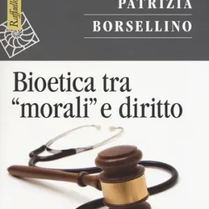 Superprijs Bioetica tra «morali» e diritto. Nuova ediz.